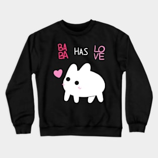 Baba is Crewneck Sweatshirt